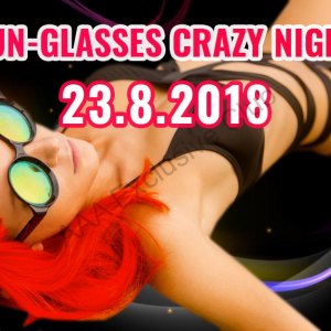 Sun-glasses crazy night 23.08.2018